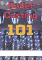 Bullet Casting 101 on DVD Bullet Casting 101 on DVD